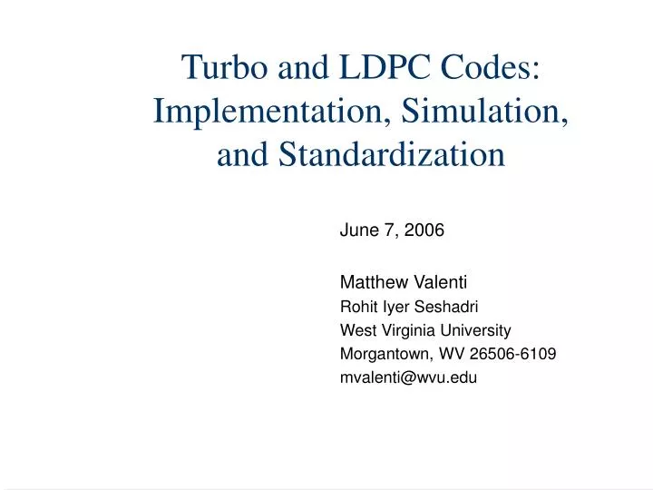 turbo and ldpc codes implementation simulation and standardization
