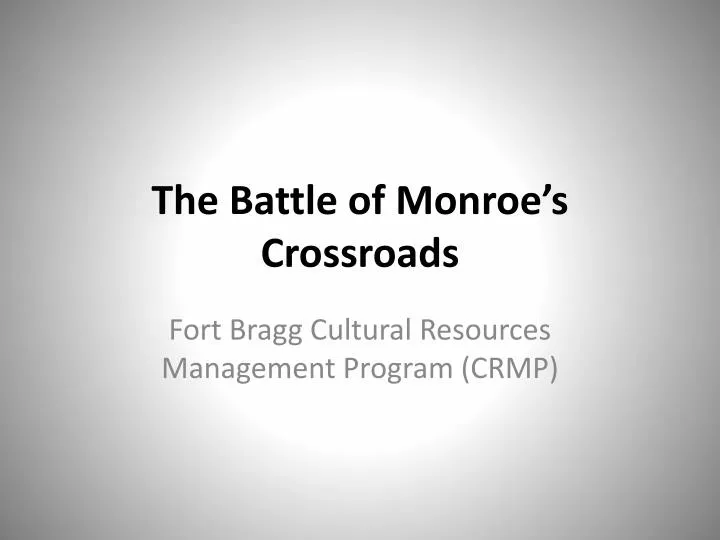 the battle of monroe s crossroads