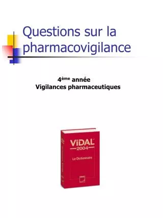 questions sur la pharmacovigilance