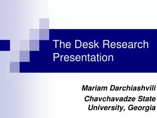 The Desk Research Presentation