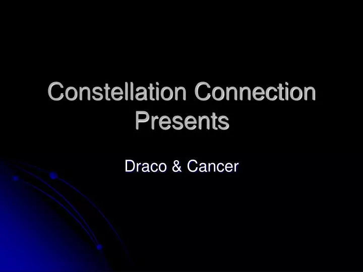 constellation connection presents