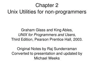 Chapter 2 Unix Utilities for non-programmers