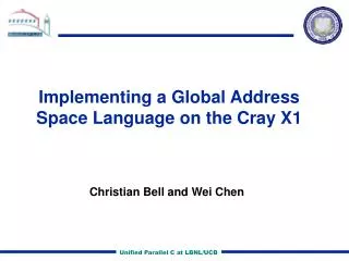 Implementing a Global Address Space Language on the Cray X1