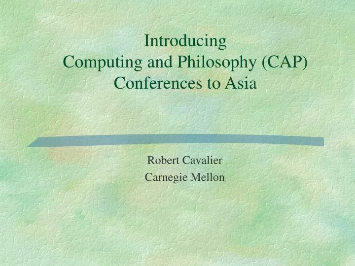 introducing computing and philosophy cap conferences to asia