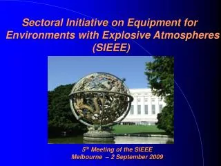 Sectoral Initiative on Equipment for Environments with Explosive Atmospheres (SIEEE) ?