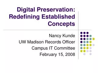 Digital Preservation: Redefining Established Concepts