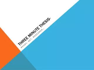 Three Minute Thesis-
