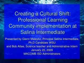 Creating a Cultural Shift: Professional Learning Community implementation at Salina Intermediate