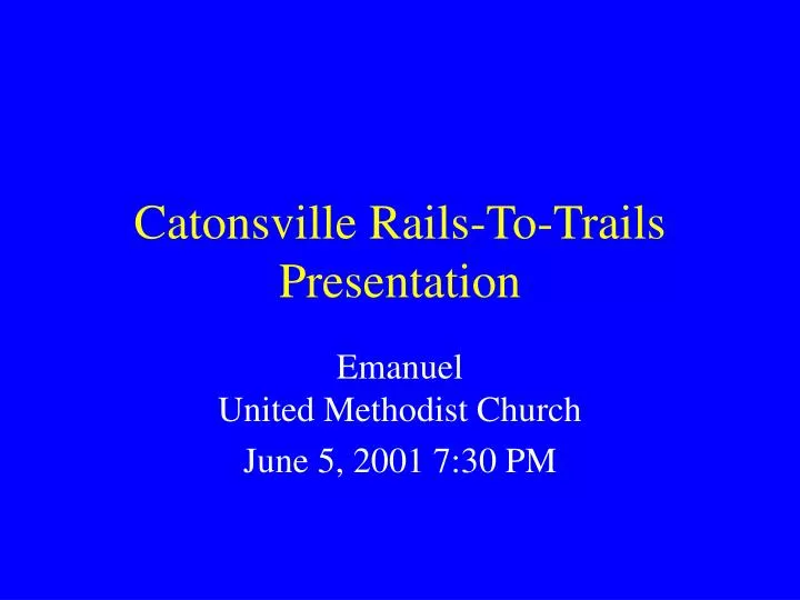 catonsville rails to trails presentation