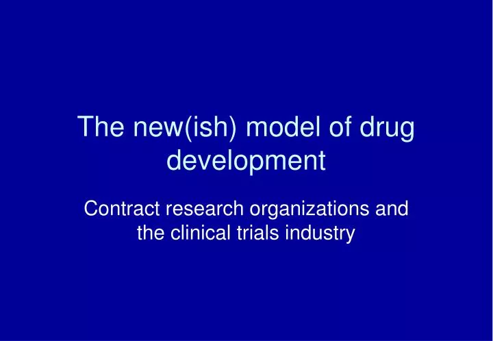 the new ish model of drug development