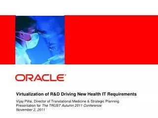 Virtualization of R&amp;D Driving New Health IT Requirements