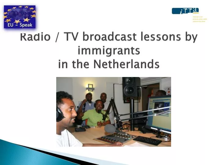 radio tv broadcast lessons by immigrants in the netherlands