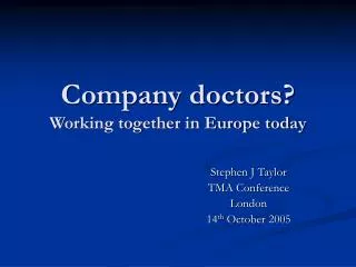 Company doctors? Working together in Europe today