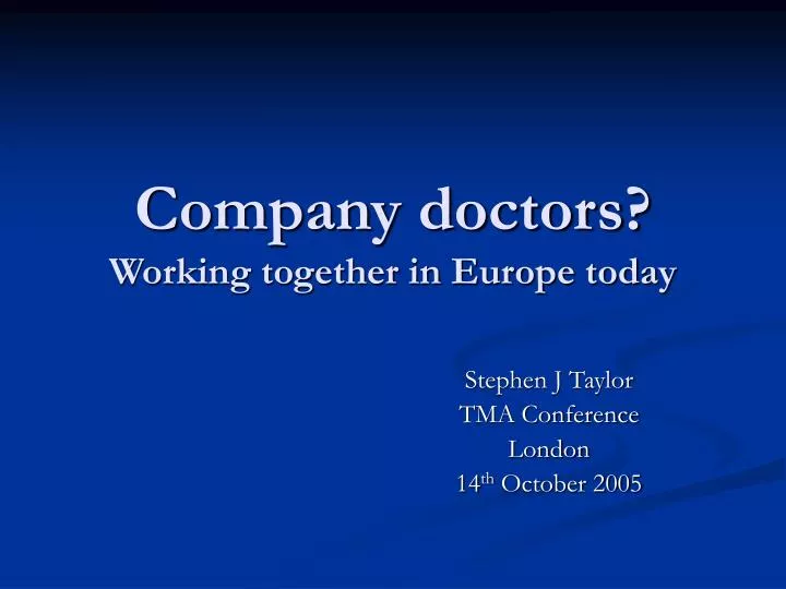 company doctors working together in europe today