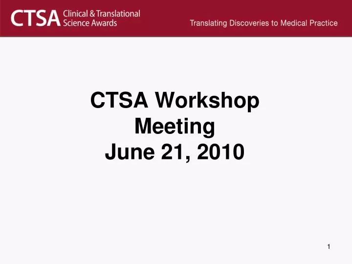 ctsa workshop meeting june 21 2010
