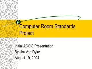 Computer Room Standards Project