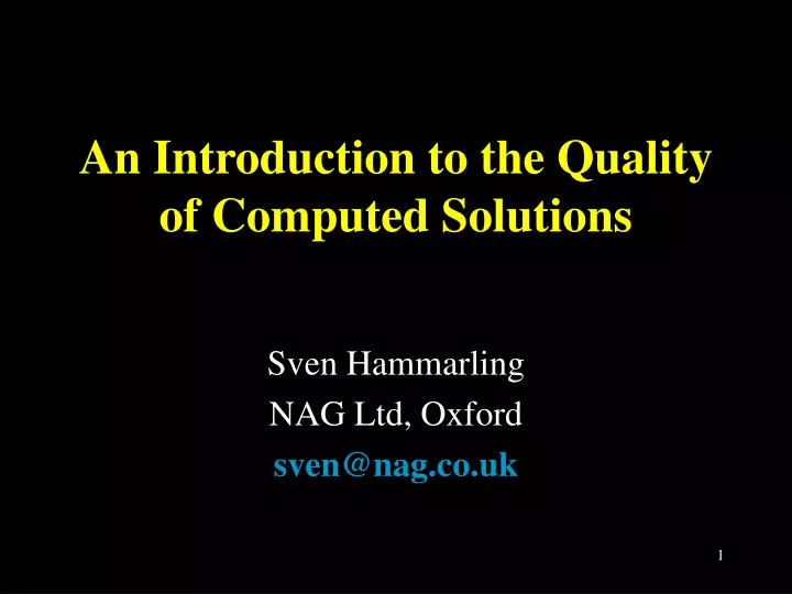 an introduction to the quality of computed solutions