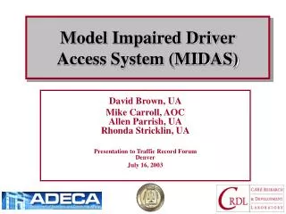 Model Impaired Driver Access System (MIDAS)