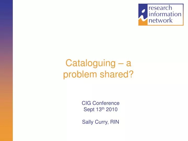 cataloguing a problem shared