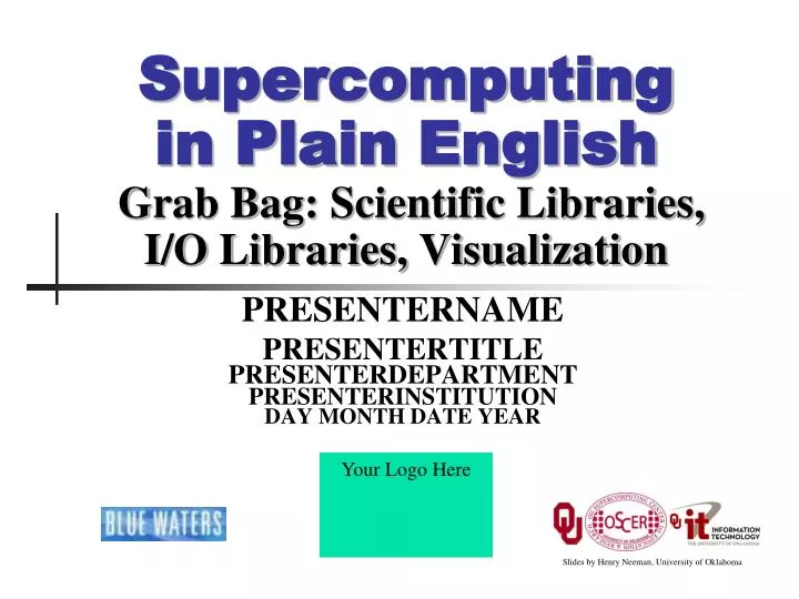 supercomputing in plain english grab bag scientific libraries i o libraries visualization