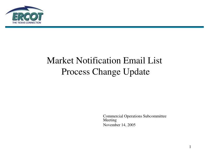 market notification email list process change update