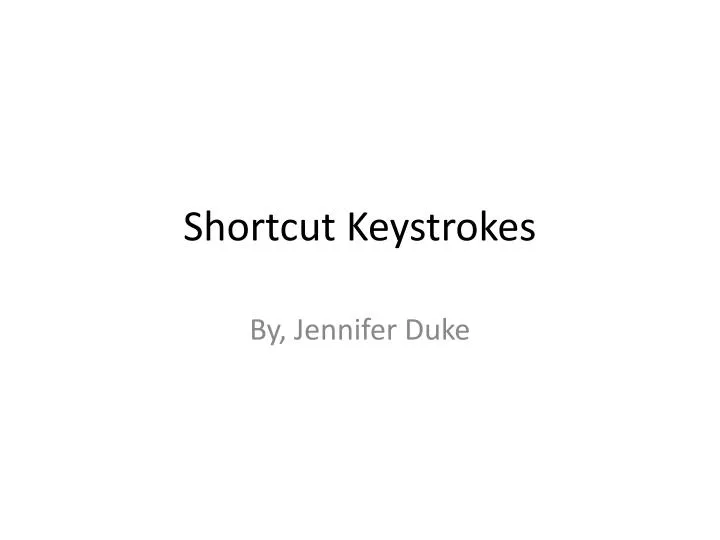 shortcut keystrokes