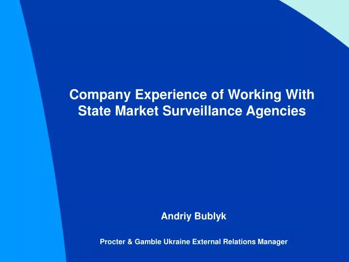 company experience of working with state market surveillance agencies