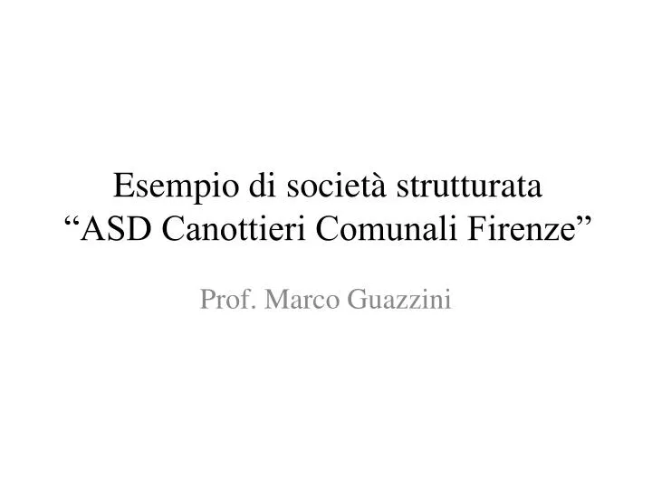 esempio di societ strutturata asd canottieri comunali firenze