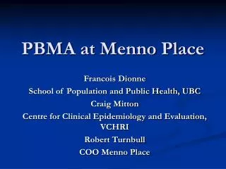 PBMA at Menno Place