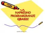 NAPREDNO PROGRAMIRANJE QBASIC - slide 1