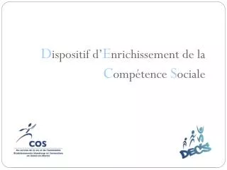 d ispositif d e nrichissement de la c omp tence s ociale