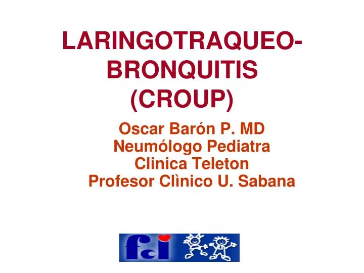 laringotraqueo bronquitis croup