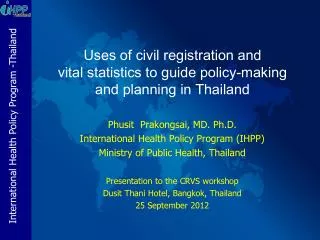 Uses of civil registration and vital statistics to guide policy-making and planning in Thailand