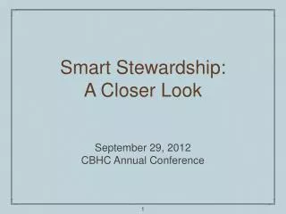 Smart Stewardship: A Closer Look