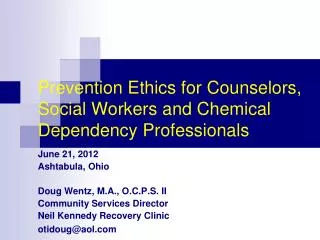 Prevention Ethics for Counselors, Social Workers and Chemical Dependency Professionals