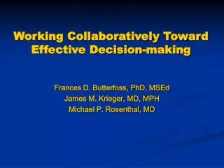 Working Collaboratively Toward Effective Decision-making