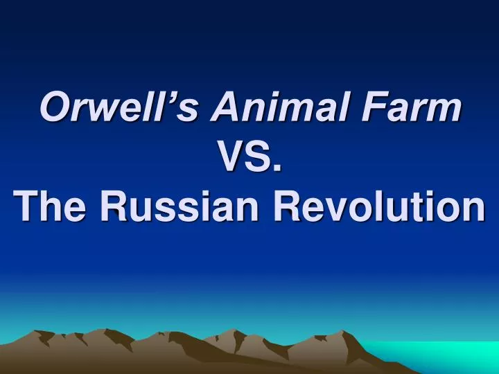 orwell s animal farm vs the russian revolution