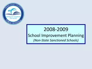 2008-2009 School Improvement Planning (Non-State Sanctioned Schools)