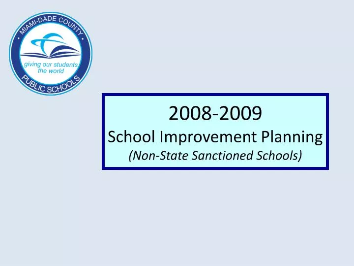 2008 2009 school improvement planning non state sanctioned schools