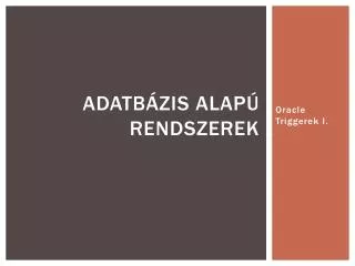 Adatbázis alapú rendszerek