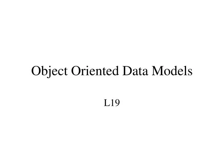 object oriented data models