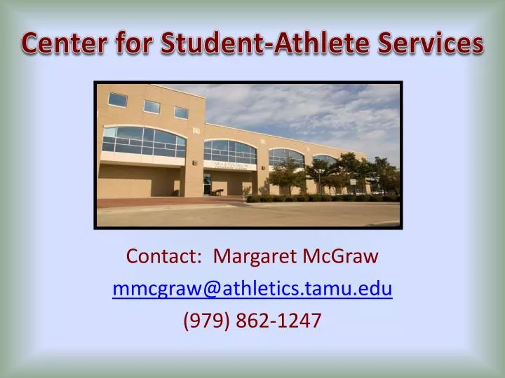 contact margaret mcgraw mmcgraw@athletics tamu edu 979 862 1247