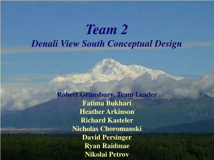 team 2 denali view south conceptual design