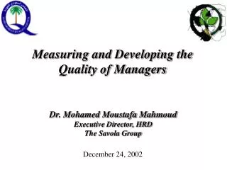 Dr. Mohamed Moustafa Mahmoud Executive Director, HRD The Savola Group