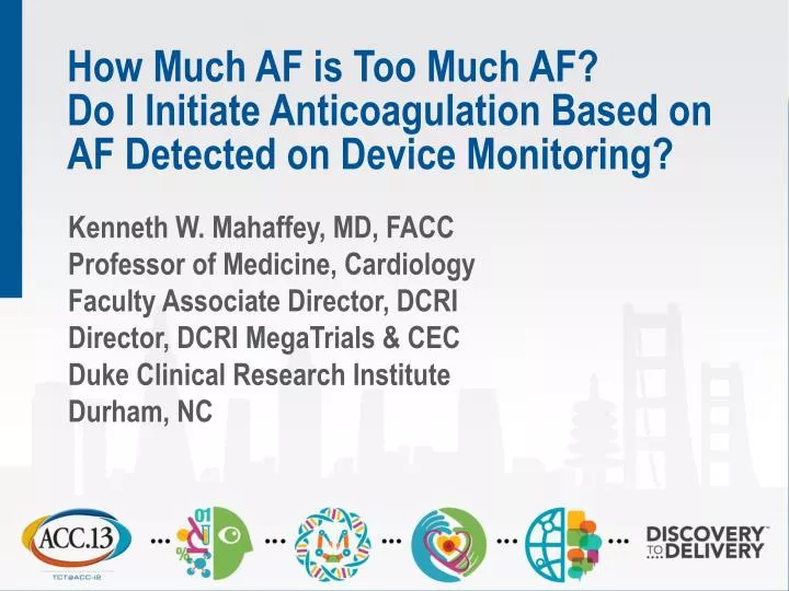 how much af is too much af do i initiate anticoagulation based on af detected on device monitoring