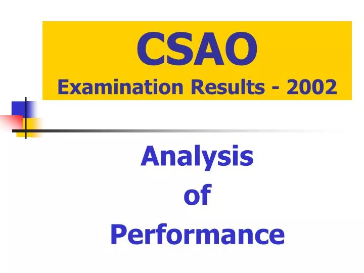 csao examination results 2002