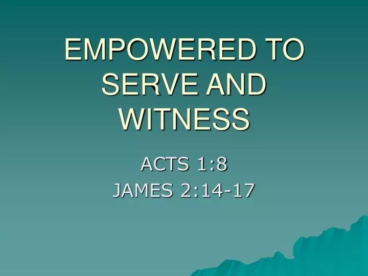 empowered to serve and witness
