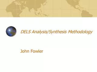 DELS Analysis/Synthesis Methodology