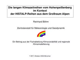 die langen klimazeitreihen vom hohenpei enberg im kontext der histalp reihen aus dem gro raum alpen
