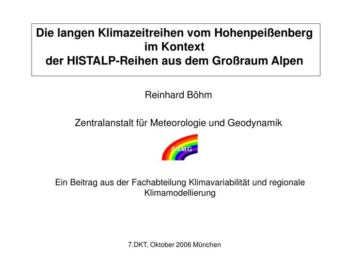 die langen klimazeitreihen vom hohenpei enberg im kontext der histalp reihen aus dem gro raum alpen